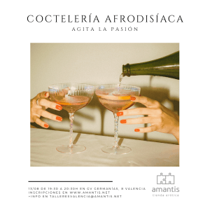 COCTELERÍA AFRODISÍACA | VLC [13/08]